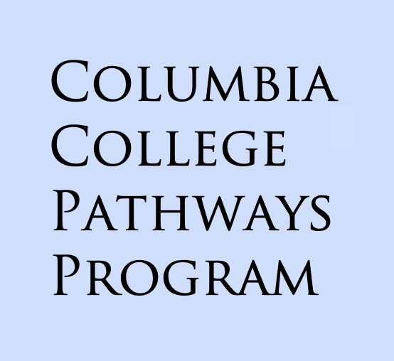 Columbia College Pathways Program
